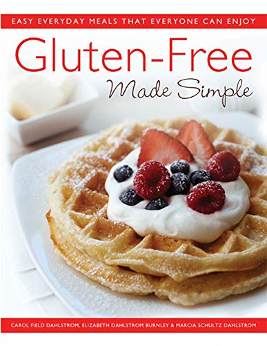 Gluten-Free Made Simple: Easy Everyday Meals That Everyone Can Enjoy - Click to Buy