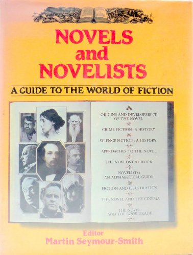 Novels and Novelists: A Guide to the World of Fiction - Click to Buy