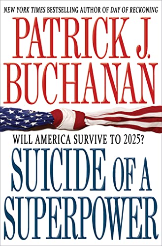 Suicide of a Superpower: Will America Survive to 2025? - Click to Buy