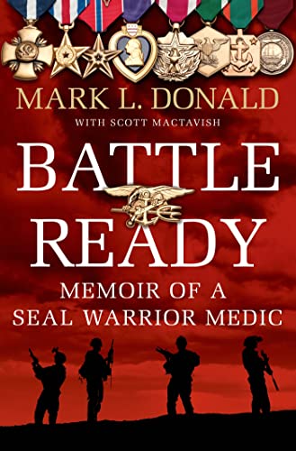 Battle Ready: Memoir of a SEAL Warrior Medic - Click to Buy