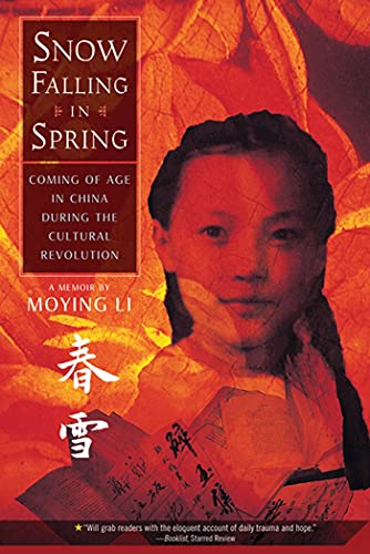 Snow Falling in Spring: Coming of Age in China During the Cultural Revolution - Click to Buy