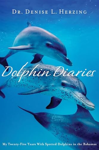 Dolphin Diaries: My 25 Years with Spotted Dolphins in the Bahamas - Click to Buy