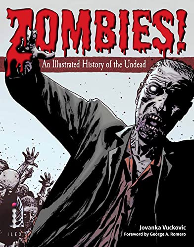 Zombies!: An Illustrated History of the Undead - Click to Buy