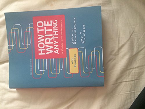 How to Write Anything: A Guide and Reference With Readings - Click to Buy