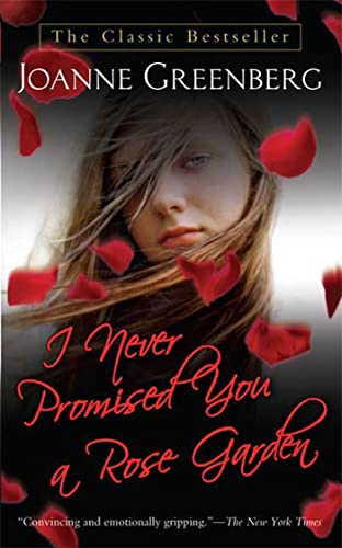I Never Promised You a Rose Garden: A Novel - Click to Buy