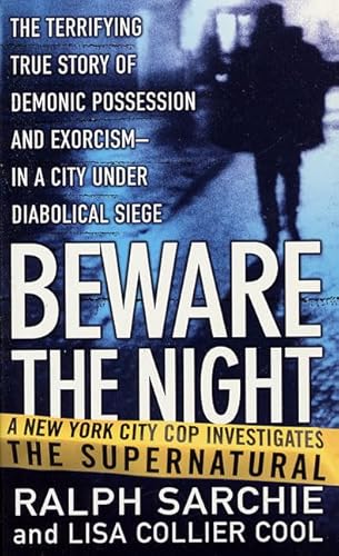 Beware the Night: A New York City Cop Investigates the Supernatural - Click to Buy