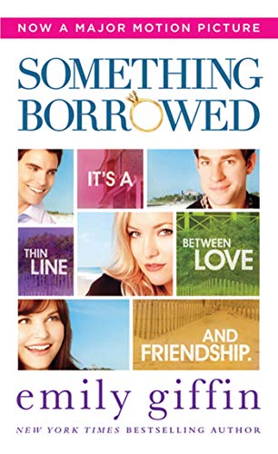 Something Borrowed: A Novel - Click to Buy