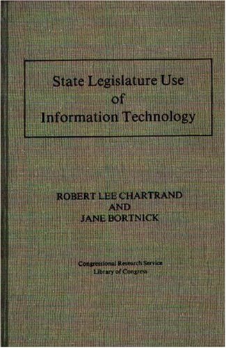 State Legislature Use of Information Technology: 95th Congress, 1st Session, 1977 House Document - Click to Buy