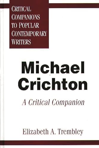 Michael Crichton: A Critical Companion (Critical Companions to Popular Contemporary Writers) - Click to Buy
