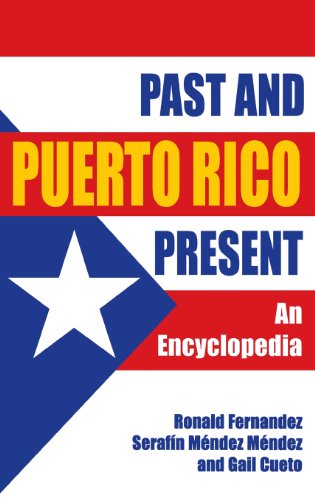 Puerto Rico Past and Present: An Encyclopedia - Click to Buy