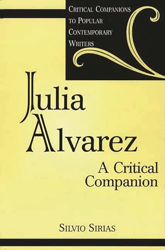 Julia Alvarez: A Critical Companion - Click to Buy