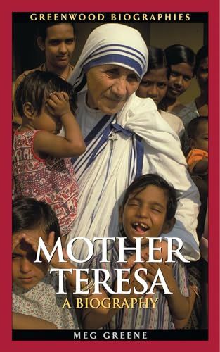 Mother Teresa: A Biography (Greenwood Biographies) - Click to Buy