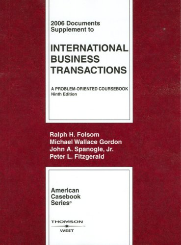 2006 Documents Supplement to International Business Transactions: A Problem-Oriented Course - Click to Buy