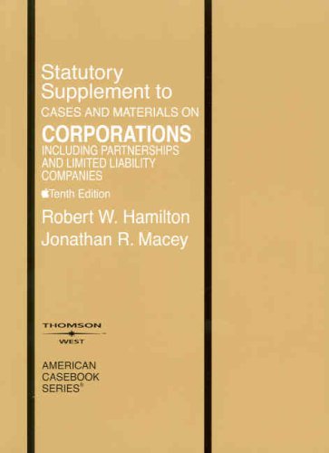 Cases and Materials on Corporations Including Partnerships and Limited Liability Companies: Statutory Supplement - Click to Buy