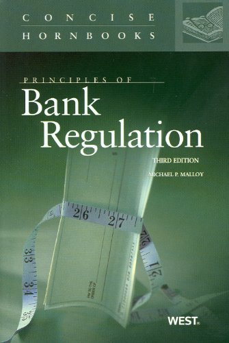 Principles of Bank Regulation, 3d (Concise Hornbook) - Click to Buy