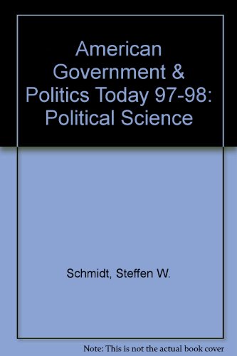 American Government & Politics Today 97-98: Political Science - Click to Buy