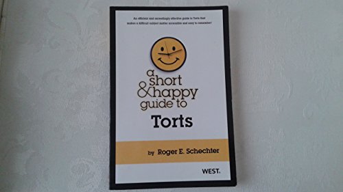 A Short & Happy Guide to Torts (Short and Happy Series) - Click to Buy