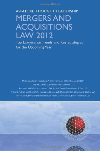 Mergers and Acquisitions Law 2012: Top Lawyers on Trends and Key Strategies for the Upcoming Year - Click to Buy