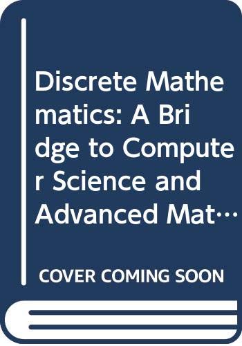 Discrete Mathematics: A Bridge to Computer Science and Advanced Mathematics - Click to Buy
