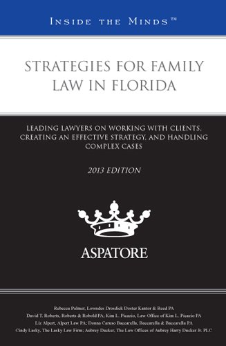 Strategies for Family Law in Florida: Leading Lawyers on Working with Clients, Creating an Effective Strategy, and Handling Complex Cases (Inside the Minds) - Click to Buy