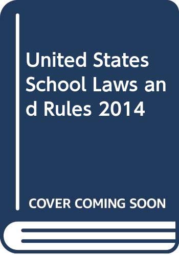 United States School Laws and Rules 2014 - Click to Buy