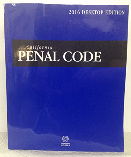 California Penal Code: With Selected Provisions from Other Codes and Rules of Court - Click to Buy