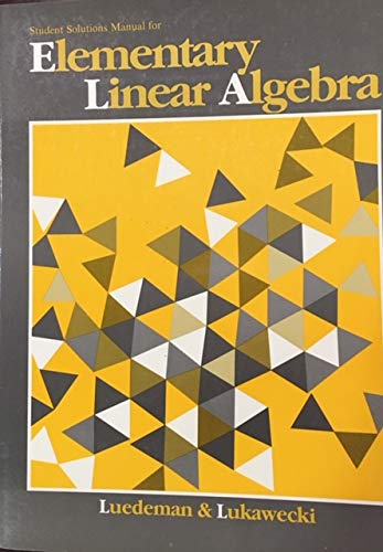 Student solutions manual to accompany elementary linear algebra - Click to Buy