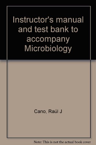 Instructor's manual and test bank to accompany Microbiology