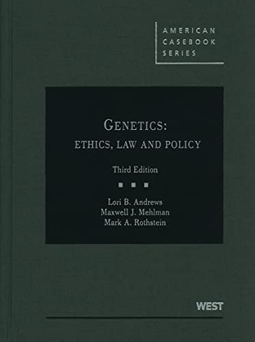 Genetics: Ethics, Law and Policy (American Casebook Series) - Click to Buy