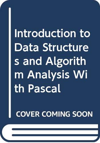 Introduction to Data Structures and Algorithm Analysis With Pascal - Click to Buy