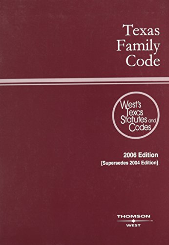 Texas Family Code 2006: With Tables and Index - Click to Buy