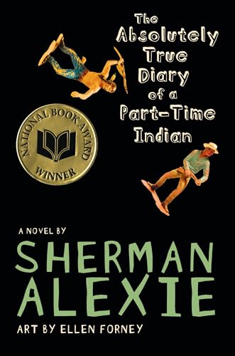 The Absolutely True Diary of a Part-Time Indian (National Book Award Winner)