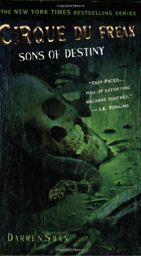 Cirque Du Freak: Sons of Destiny: Book 12 in the Saga of Darren Shan (Cirque Du Freak, 12) - Click to Buy