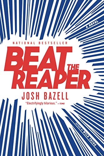 Beat the Reaper: A Novel - Click to Buy