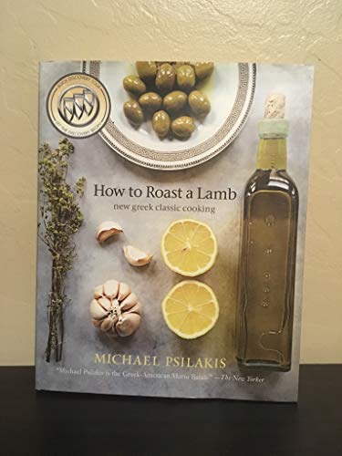 How to Roast a Lamb: New Greek Classic Cooking - Click to Buy