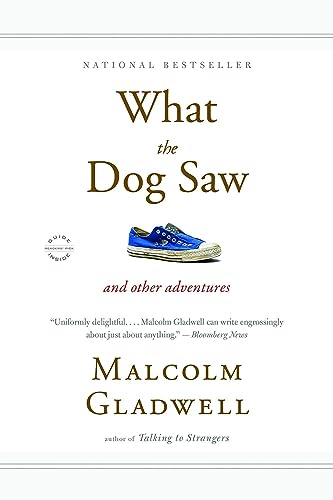What the Dog Saw: And Other Adventures - Click to Buy