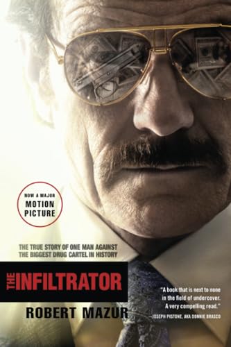 The Infiltrator: The True Story of One Man Against the Biggest Drug Cartel in History - Click to Buy