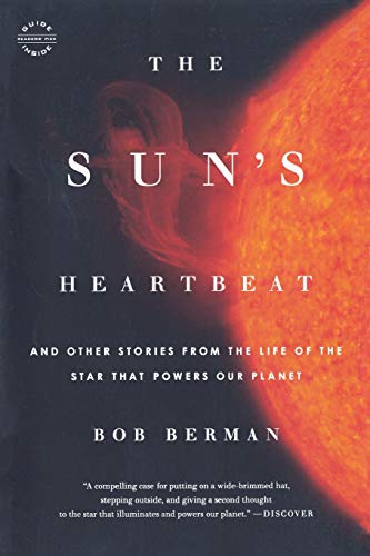 The Sun's Heartbeat: And Other Stories from the Life of the Star That Powers Our Planet - Click to Buy