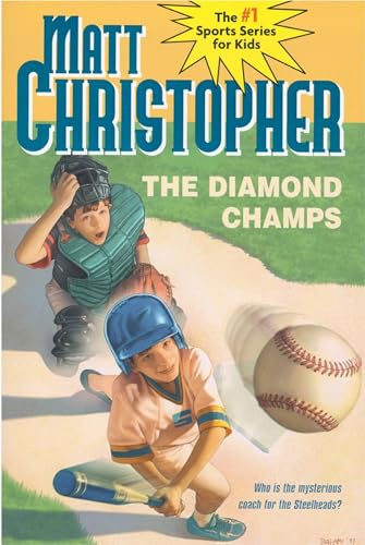 Diamond Champs, The (Matt Christopher Sports Classics) - Click to Buy