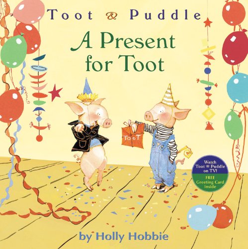 A Toot & Puddle: A Present for Toot (Toot & Puddle, 2) - Click to Buy