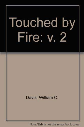 Touched by Fire, A Photographic Portrait of the Civil War, Volume Two - Click to Buy