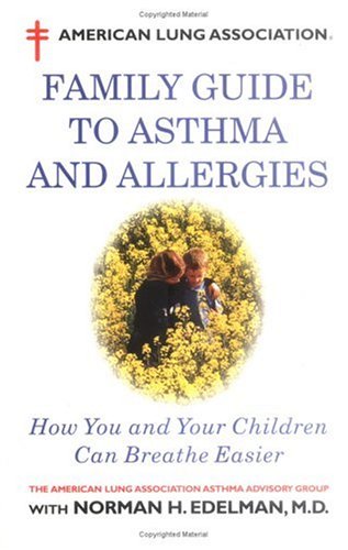 American Lung Association Family Guide to Asthma and Allergies - Click to Buy