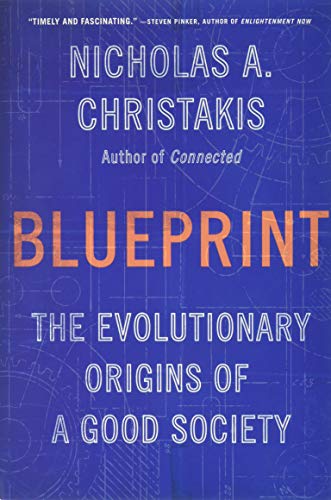 Blueprint: The Evolutionary Origins of a Good Society - Click to Buy