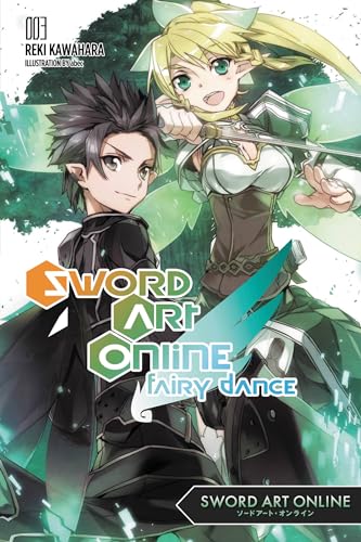 Sword Art Online 3: Fairy Dance (light novel) (Volume 3) - Click to Buy