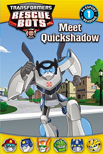 Transformers Rescue Bots: Meet Quickshadow (Passport to Reading) - Click to Buy