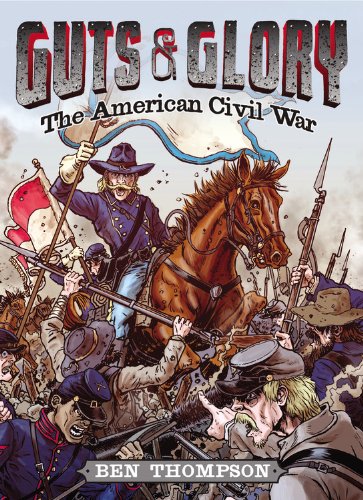 Guts & Glory: The American Civil War (Guts & Glory, 1) - Click to Buy