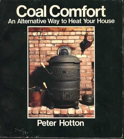 Coal Comfort: An Alternative Way to Heat Your House - Click to Buy