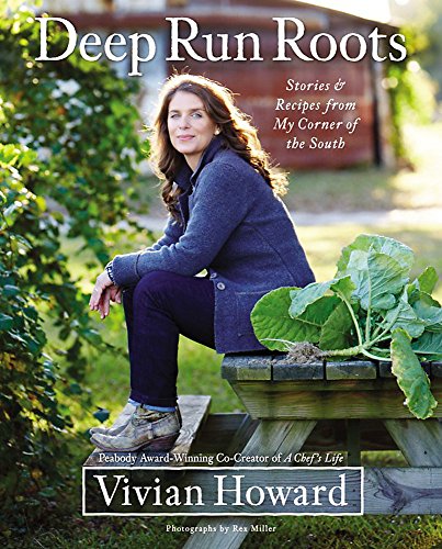Deep Run Roots: Stories and Recipes from My Corner of the South - Click to Buy