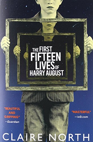 The First Fifteen Lives of Harry August - Click to Buy