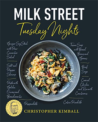 Milk Street: Tuesday Nights: More than 200 Simple Weeknight Suppers that Deliver Bold Flavor, Fast - Click to Buy